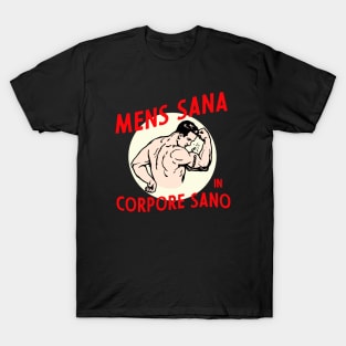 mens sana in corpore sano T-Shirt